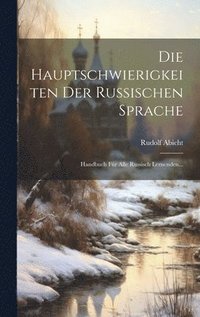 bokomslag Die Hauptschwierigkeiten Der Russischen Sprache