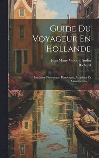 bokomslag Guide Du Voyageur En Hollande