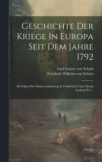 bokomslag Geschichte Der Kriege In Europa Seit Dem Jahre 1792