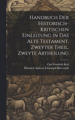 Handbuch der historisch-kritischen Einleitung in das Alte Testament, Zweyter Theil. Zweyte Abtheilung, Inbunden