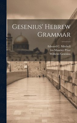 Gesenius' Hebrew Grammar 1