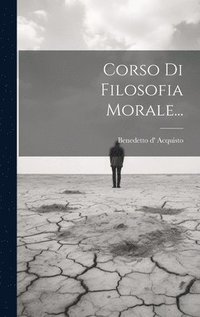 bokomslag Corso Di Filosofia Morale...