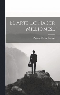 bokomslag Arte De Hacer Milliones...