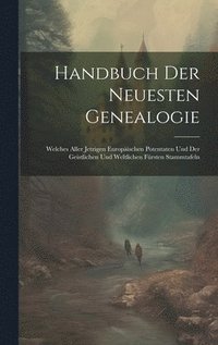 bokomslag Handbuch der neuesten Genealogie