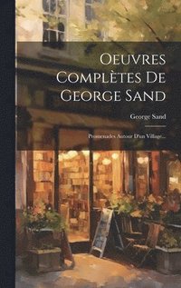 bokomslag Oeuvres Compltes De George Sand