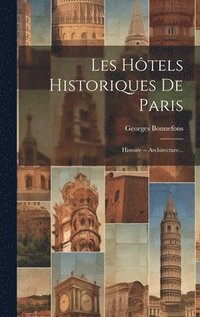 bokomslag Les Htels Historiques De Paris