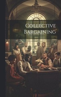 bokomslag Collective Bargaining