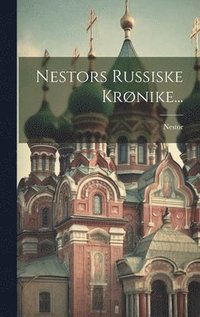 bokomslag Nestors Russiske Krønike...