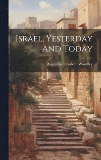 bokomslag Israel, Yesterday And Today