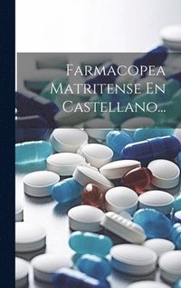bokomslag Farmacopea Matritense En Castellano...