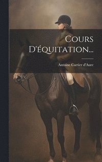 bokomslag Cours D'équitation...