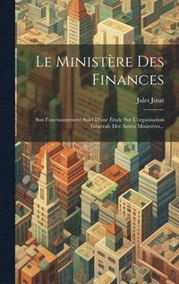 bokomslag Le Ministre Des Finances