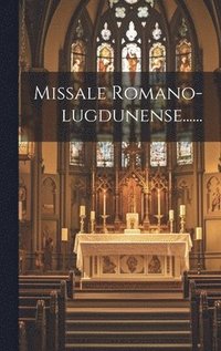 bokomslag Missale Romano-lugdunense......