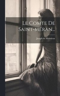 bokomslag Le Comte De Saint-mran...