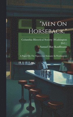 &quot;men On Horseback.&quot; 1