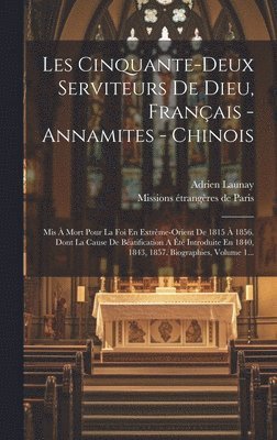 bokomslag Les Cinquante-deux Serviteurs De Dieu, Franais - Annamites - Chinois