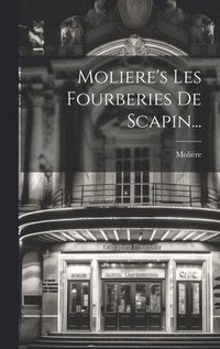 bokomslag Moliere's Les Fourberies De Scapin...