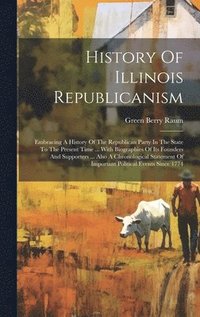 bokomslag History Of Illinois Republicanism