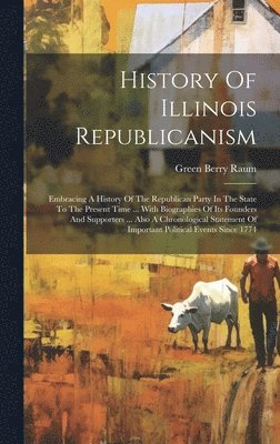 History Of Illinois Republicanism