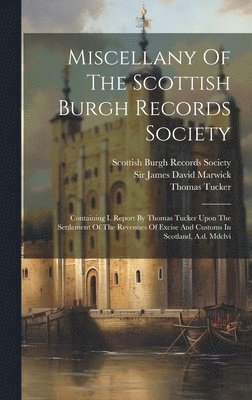 bokomslag Miscellany Of The Scottish Burgh Records Society