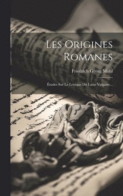 Les Origines Romanes