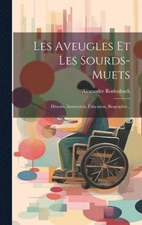 bokomslag Les Aveugles Et Les Sourds-muets