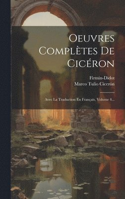 Oeuvres Compltes De Cicron 1