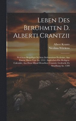 bokomslag Leben Des Berühmten D. Alberti Crantzii