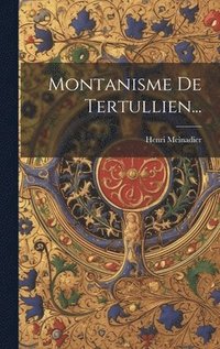 bokomslag Montanisme De Tertullien...