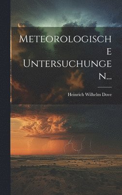 Meteorologische Untersuchungen... 1