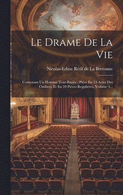 Nicolas-Edme Rétif de la Bretonne - Drame De La Vie, Inbunden