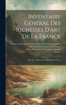 bokomslag Inventaire Gnral Des Richesses D'art De La France