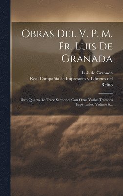 Obras Del V. P. M. Fr. Luis De Granada 1