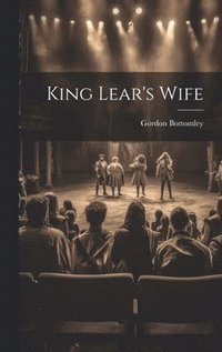 bokomslag King Lear's Wife