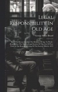 bokomslag Legal Responsibility In Old Age