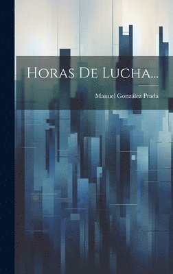 Horas De Lucha... 1