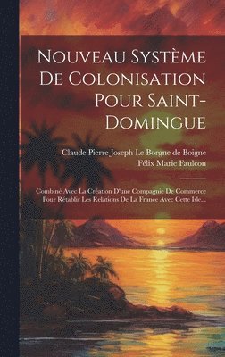 Nouveau Systme De Colonisation Pour Saint-domingue 1
