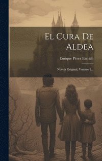 bokomslag El Cura De Aldea