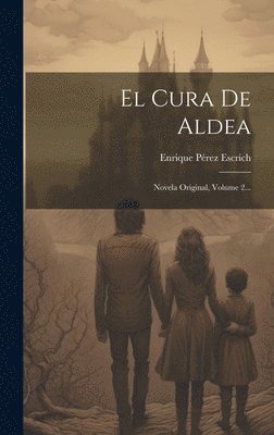 bokomslag El Cura De Aldea