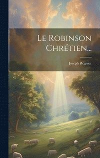 bokomslag Robinson Chrétien...