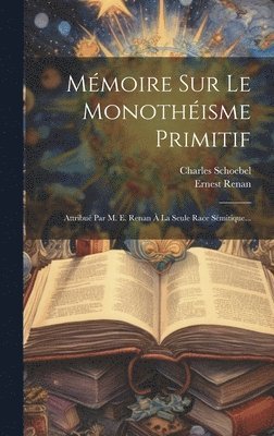 Mmoire Sur Le Monothisme Primitif 1