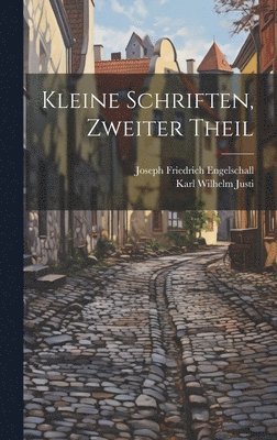 Kleine Schriften, Zweiter Theil 1