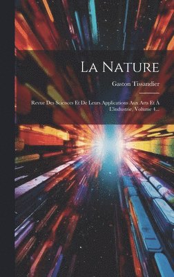 Gaston Tissandier - Nature, Inbunden