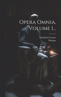 bokomslag Opera Omnia, Volume 1...