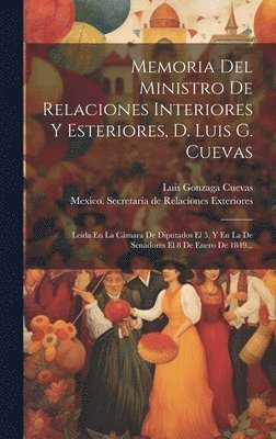 bokomslag Memoria Del Ministro De Relaciones Interiores Y Esteriores, D. Luis G. Cuevas