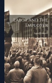 bokomslag Labor And The Employer