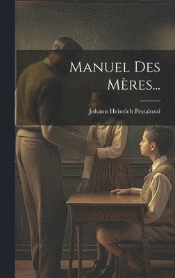 bokomslag Manuel Des Mères...