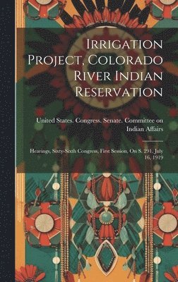 Irrigation Project, Colorado River Indian Reservation 1