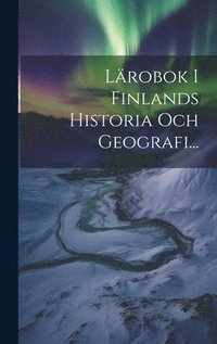 bokomslag Lrobok I Finlands Historia Och Geografi...