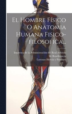 bokomslag Hombre Físico O Anatomia Humana Fisico-filosofica...